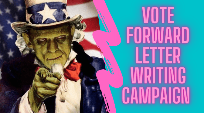 Creepy for a cause: Vote forward letter writing campaign