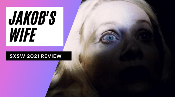 SXSW: Jakob’s Wife – Reinvention By Way Of Bloodletting